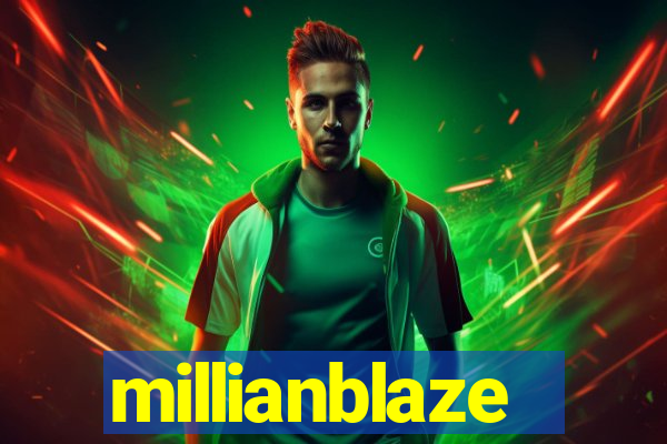 millianblaze