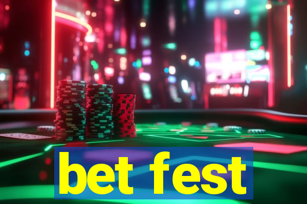 bet fest