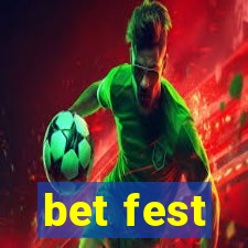 bet fest