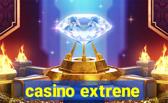 casino extrene