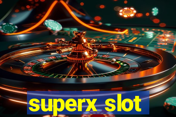 superx slot