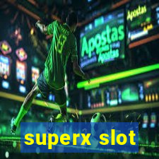 superx slot