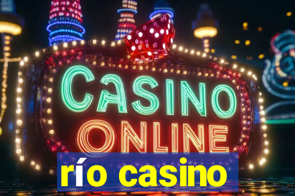 río casino