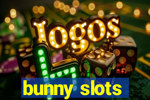 bunny slots