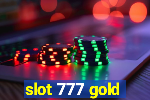 slot 777 gold