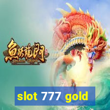 slot 777 gold