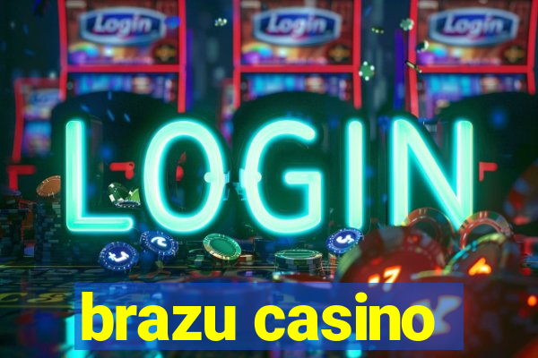 brazu casino