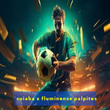 cuiaba x fluminense palpites