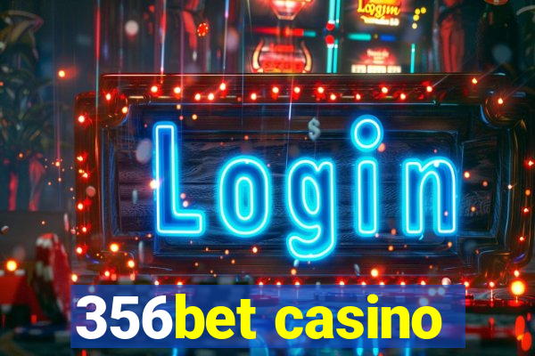 356bet casino