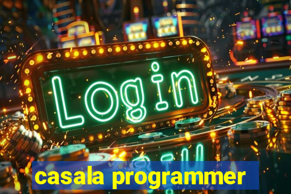 casala programmer