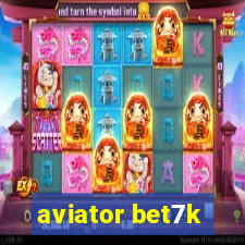 aviator bet7k