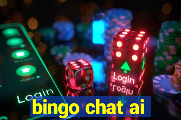 bingo chat ai