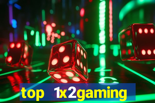 top 1x2gaming online slot sites