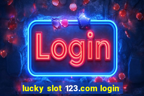 lucky slot 123.com login