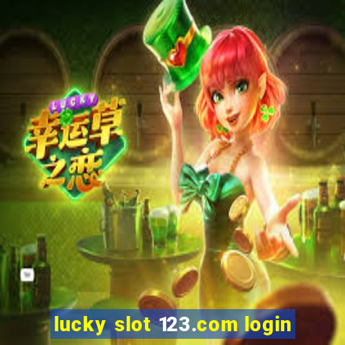 lucky slot 123.com login