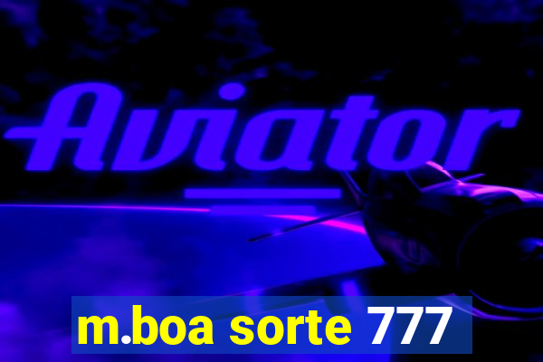 m.boa sorte 777