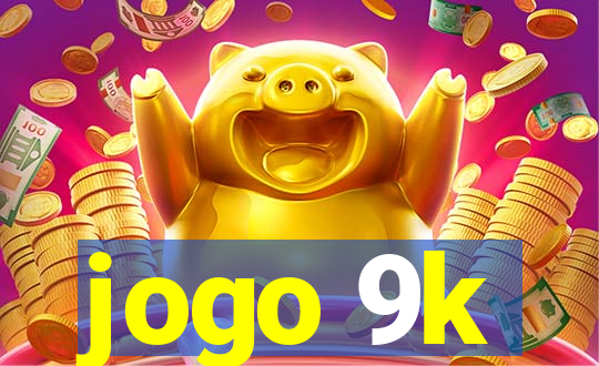 jogo 9k