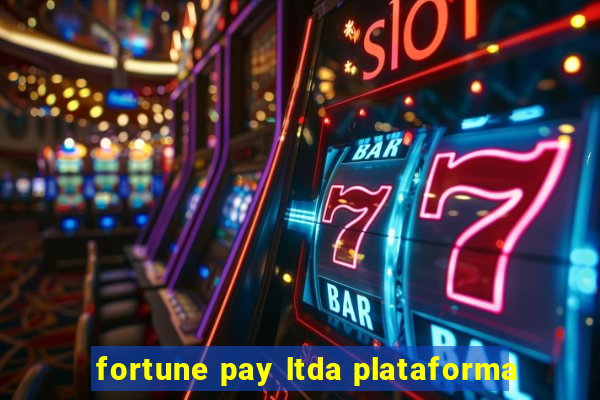 fortune pay ltda plataforma