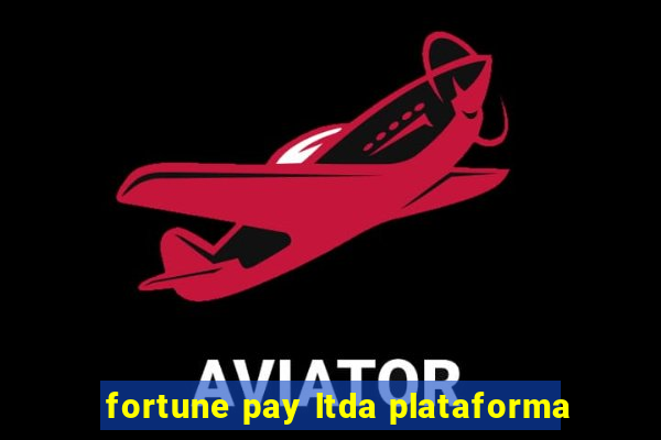 fortune pay ltda plataforma