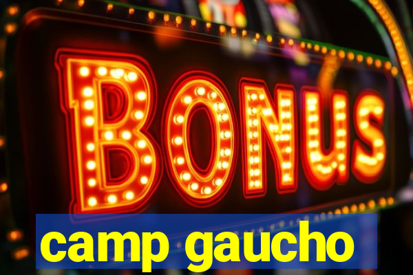 camp gaucho