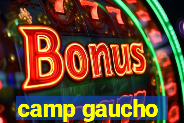 camp gaucho