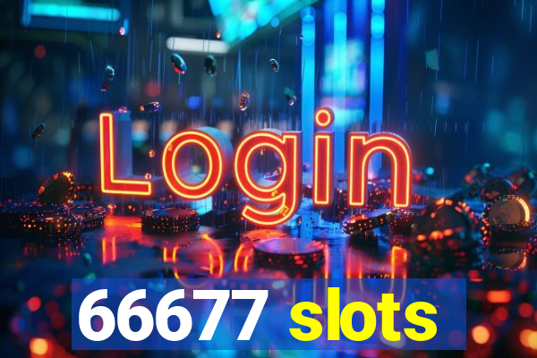 66677 slots