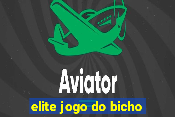 elite jogo do bicho