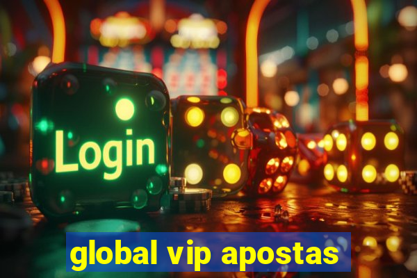 global vip apostas