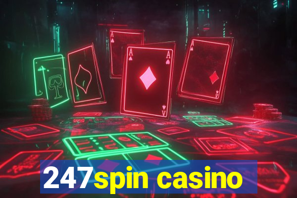 247spin casino