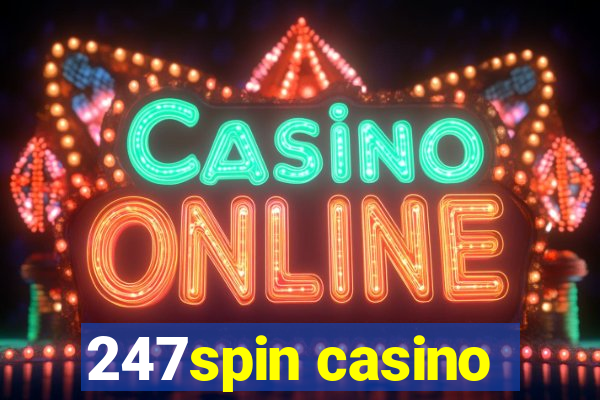 247spin casino