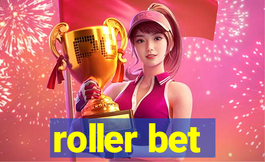 roller bet