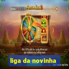 liga da novinha