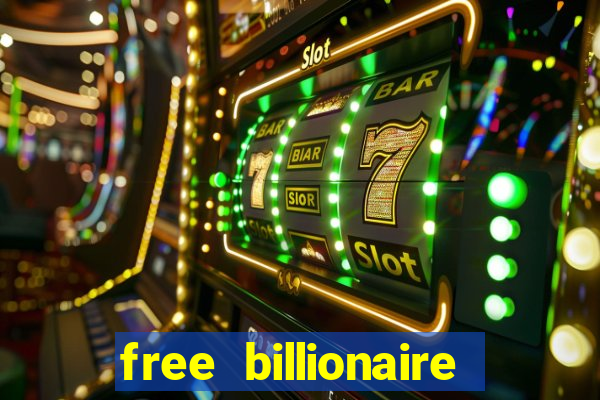 free billionaire casino chips