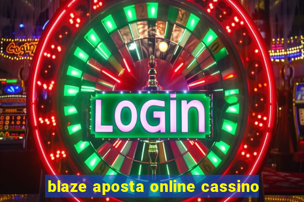 blaze aposta online cassino