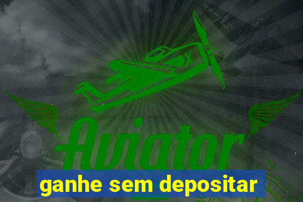 ganhe sem depositar