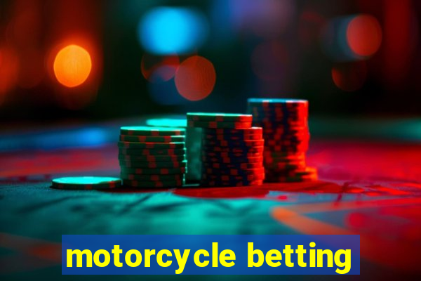 motorcycle betting