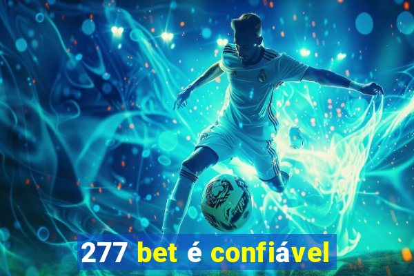 277 bet é confiável