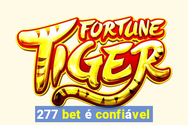 277 bet é confiável