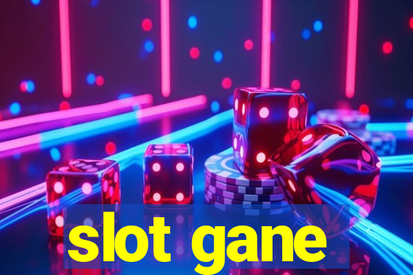 slot gane