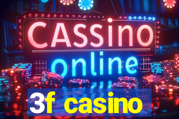 3f casino