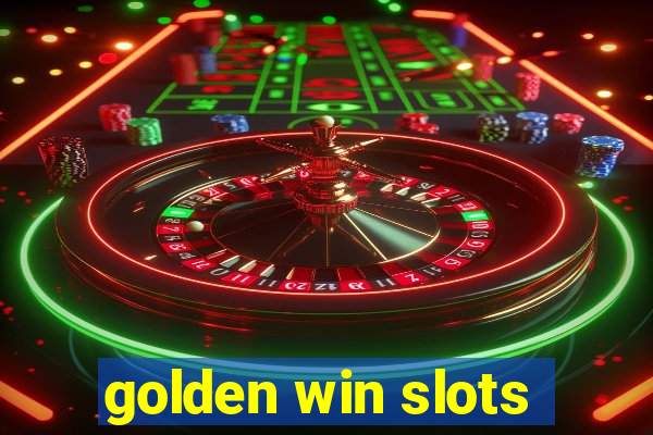 golden win slots