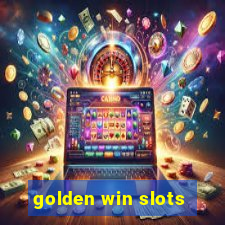 golden win slots