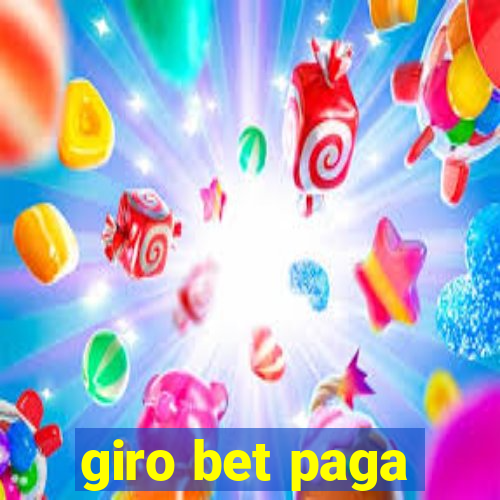 giro bet paga