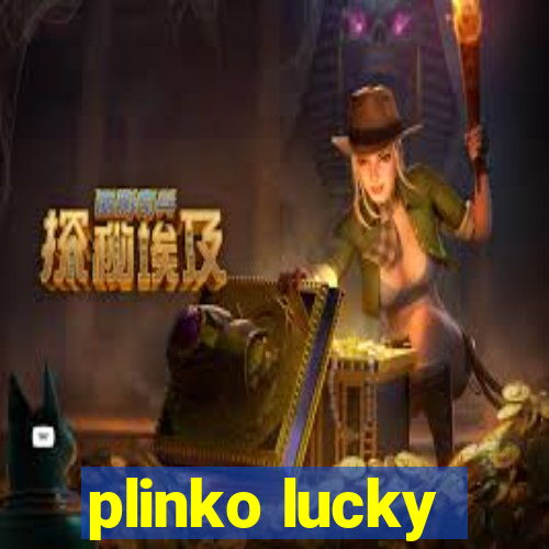 plinko lucky