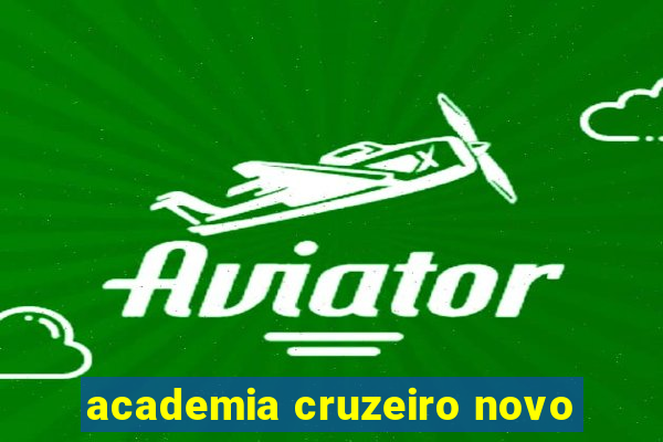 academia cruzeiro novo