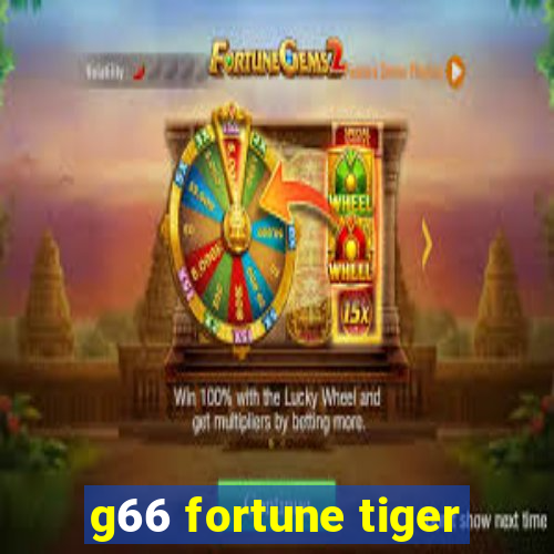 g66 fortune tiger