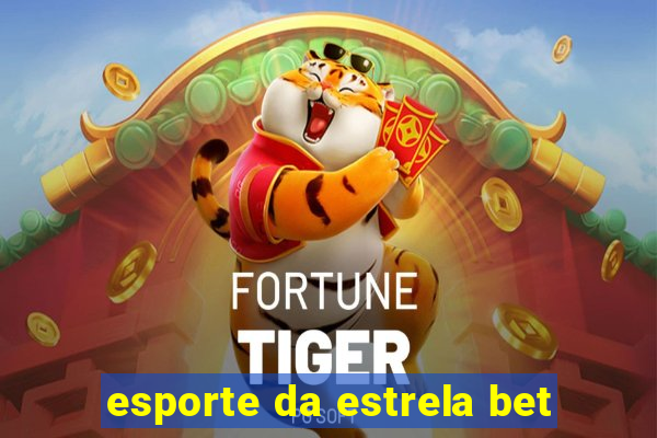 esporte da estrela bet