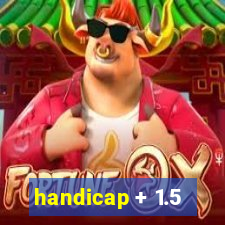 handicap + 1.5