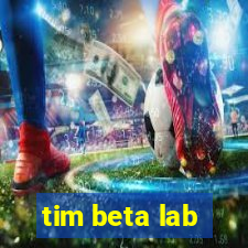 tim beta lab