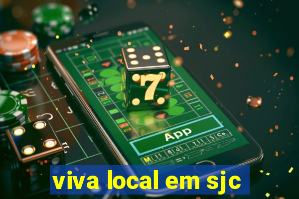 viva local em sjc